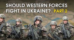 The Question of Western Military Deployment in Ukraine. Part Two | Ukraine in Flames